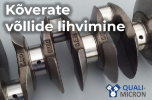 Professionaalne kulunud kaeltega väntvõllide täppislihvimine ja taastamine Riias. Taastame geometria, vähendame hõõrdumist ja vibratsiooni ning parandame mootori jõudlust ja tööiga. Kvaliteetne masintöötlus ja garanteeritud tulemus.